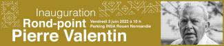 Inauguration du rond-point Pierre Valentin - Vendredi 3 juin 2022 à 10 h - Parking INSA Rouen Normandie